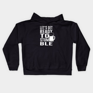 Let's get ready to stumble Kids Hoodie